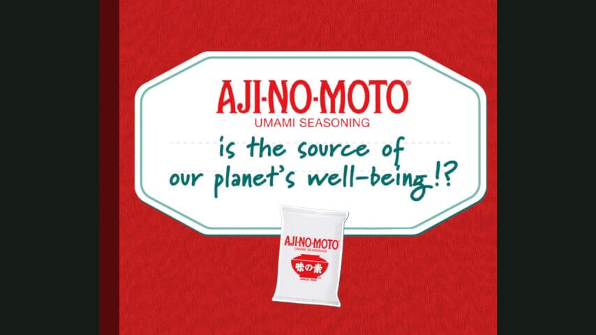 AJI-NO-MOTO®️ is the source of our planet’s well-being!?