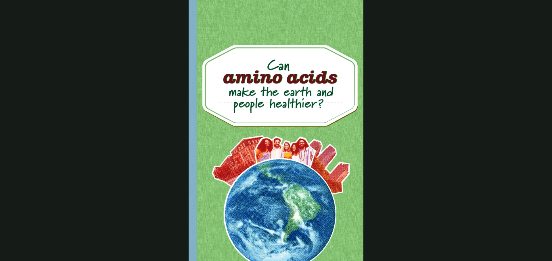 Can amino acids make the earth and people healthier?